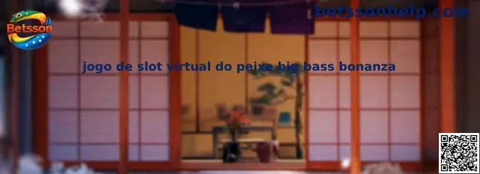Jogo de slot virtual do peixe Big Bass Bonanza