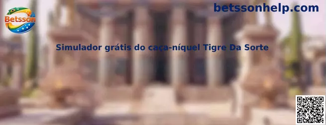 Simulador grátis do caça-níquel Tigre Da Sorte