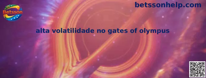 Alta volatilidade no Gates of Olympus