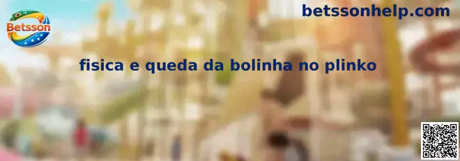 Representação da física e queda da bolinha no Plinko