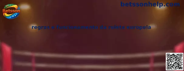 Regras e funcionamento da roleta europeia