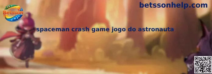 spaceman crash game jogo do astronauta