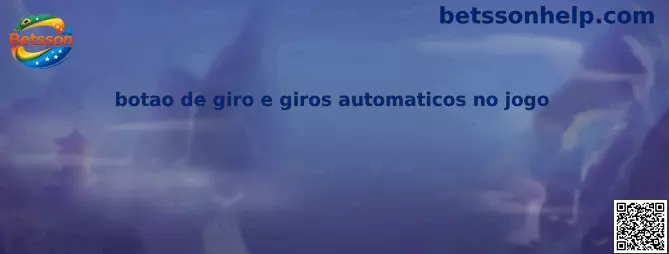 Botão de giro e giros automáticos no jogo